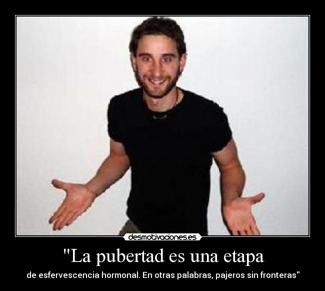 La pubertad es una etapa - 
