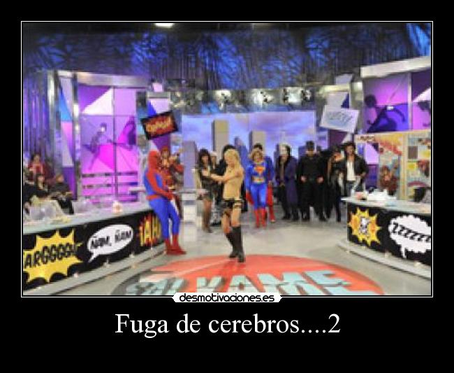 Fuga de cerebros....2 -