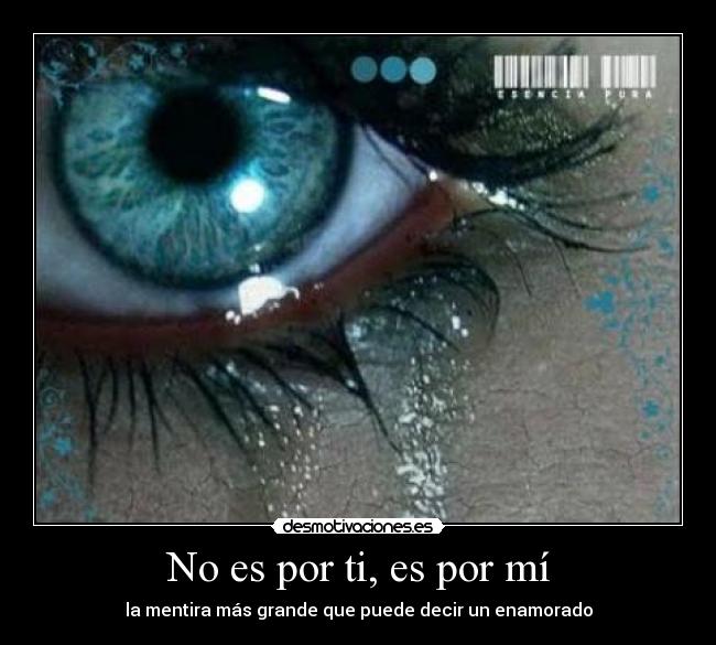 No es por ti, es por mí - 