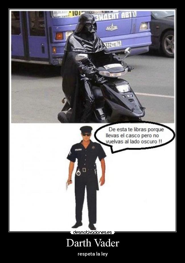 Darth Vader - respeta la ley