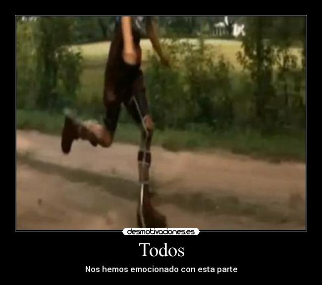 Todos - Nos hemos emocionado con esta parte