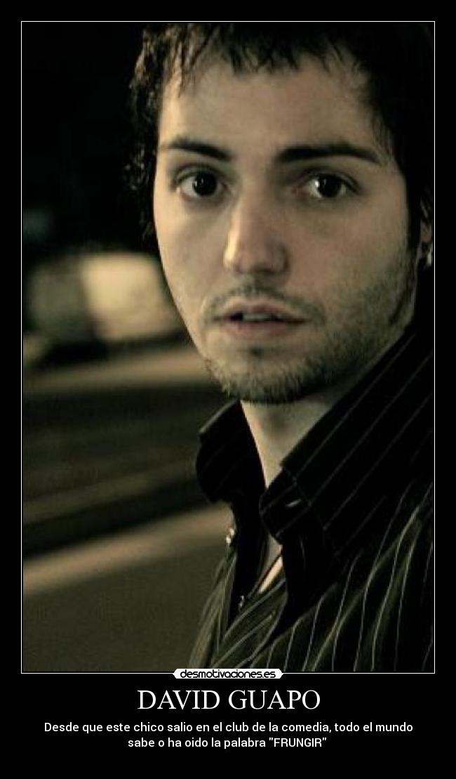 DAVID GUAPO -