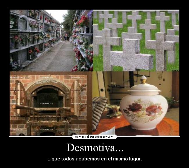 Desmotiva... -