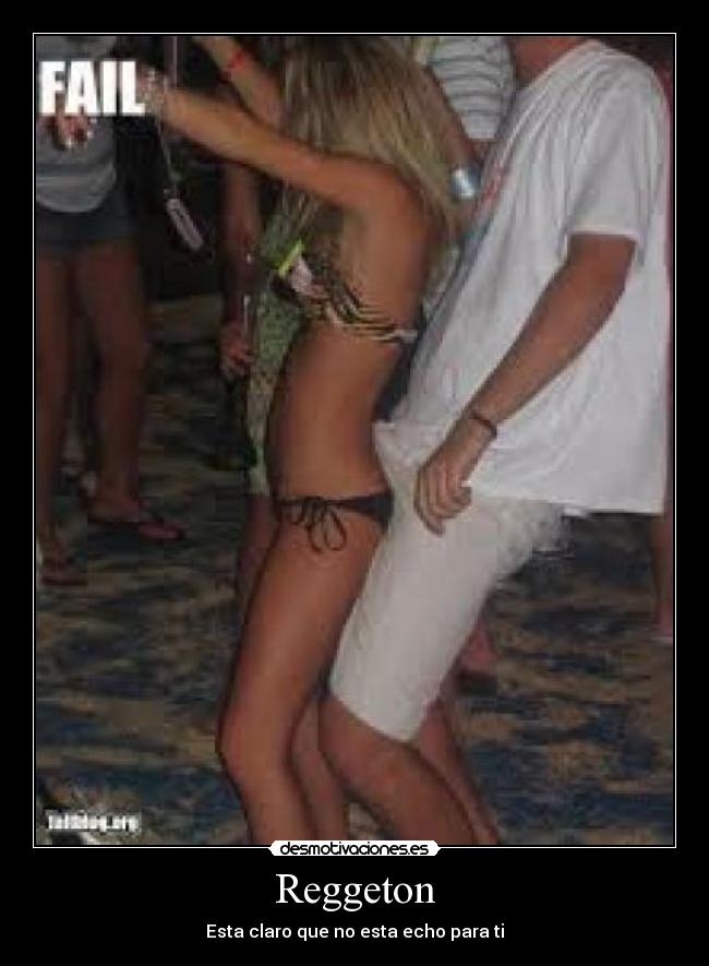 Reggeton - Esta claro que no esta echo para ti