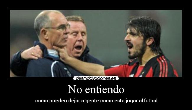 No entiendo -