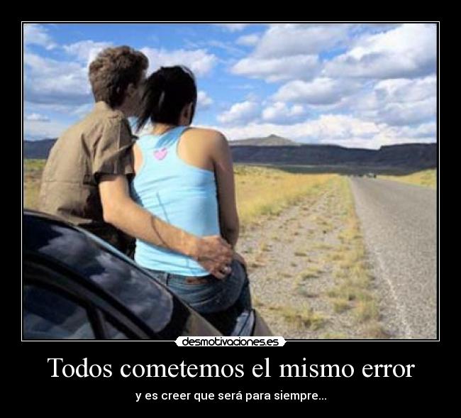Todos cometemos el mismo error - 