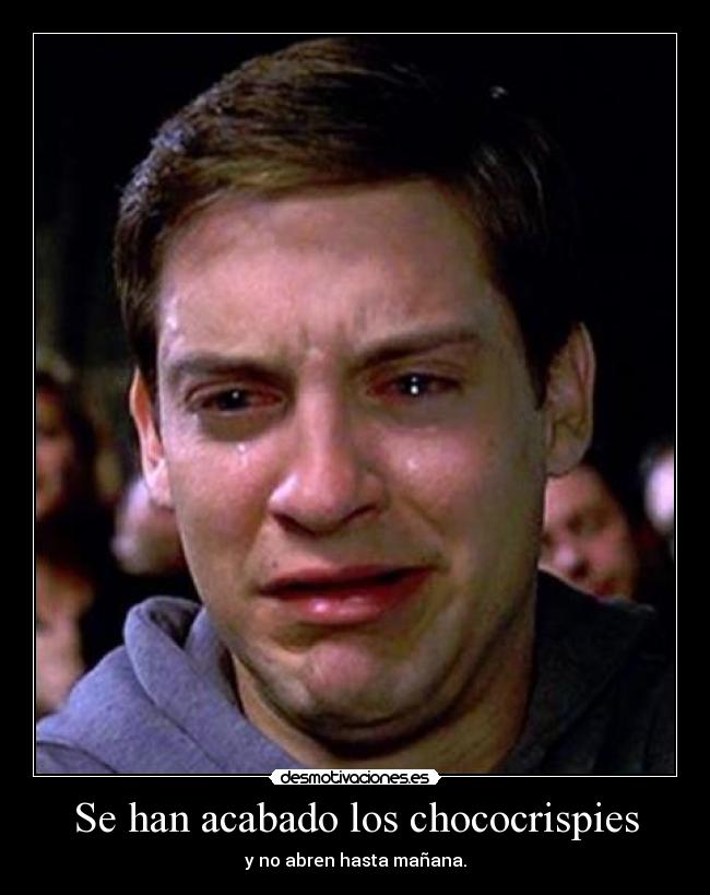 Se han acabado los chococrispies -