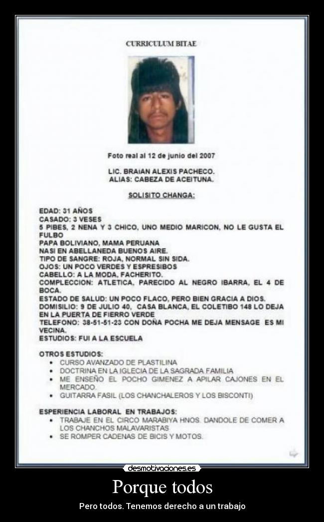 Porque todos - Pero todos. Tenemos derecho a un trabajo