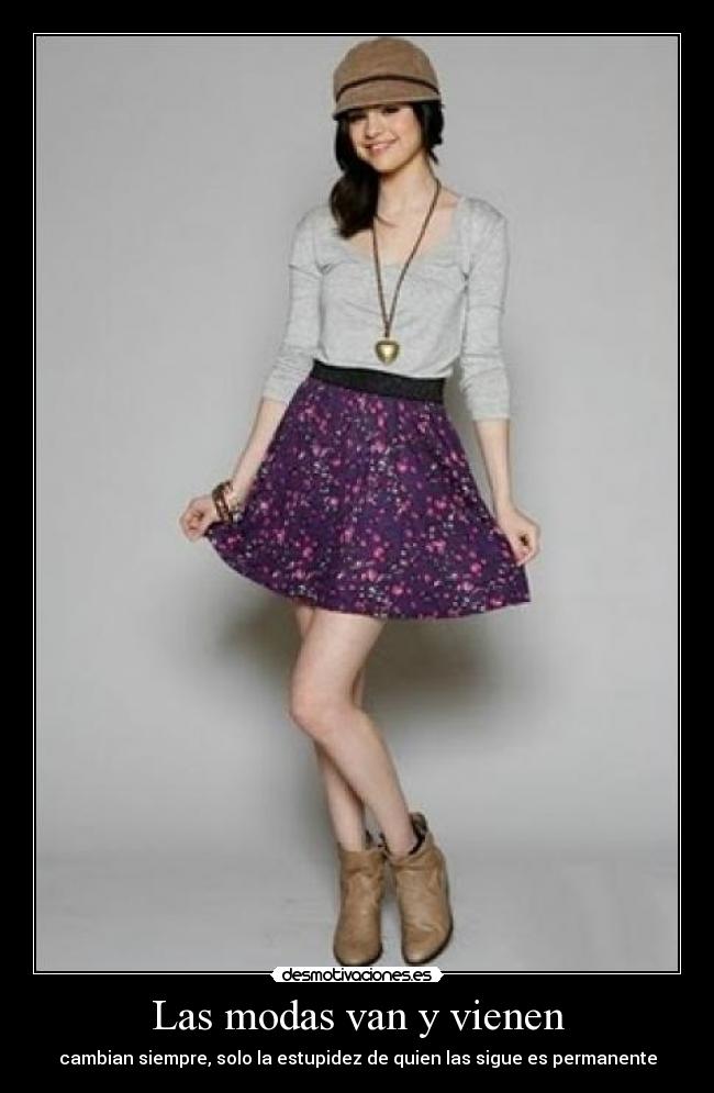 Las modas van y vienen -