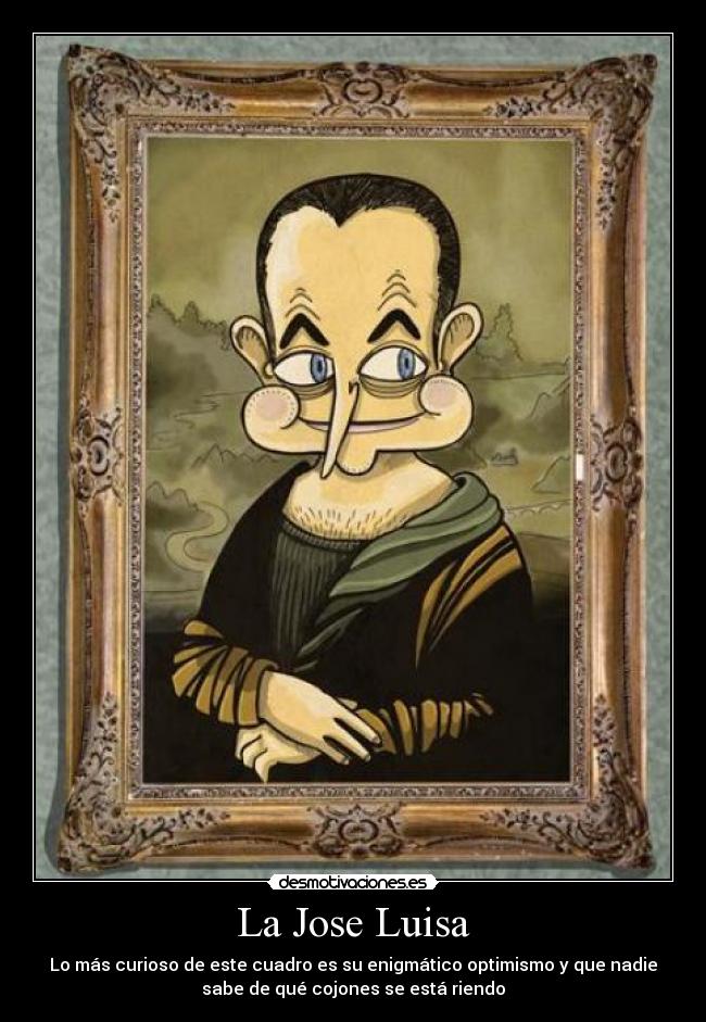 carteles mona lisa cuadro zapatero desmotivaciones