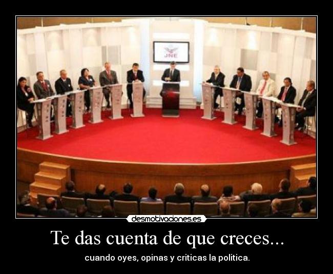 Te das cuenta de que creces... -