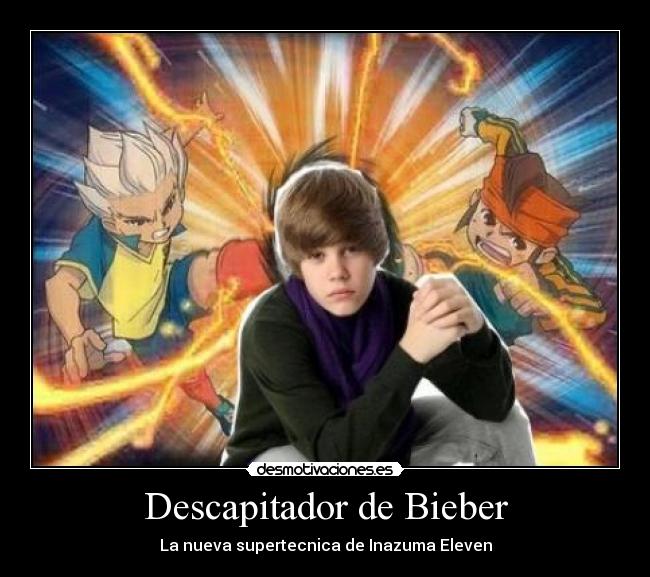 Descapitador de Bieber - 