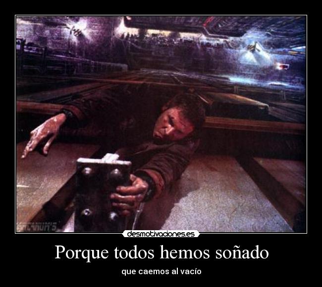 Porque todos hemos soñado -