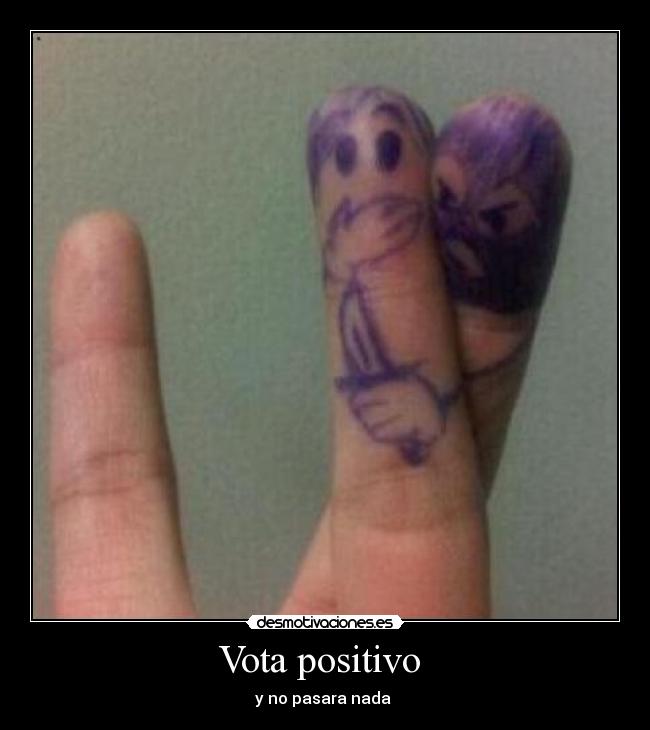 Vota positivo -