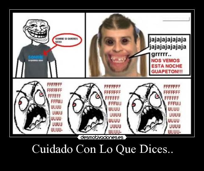 Cuidado Con Lo Que Dices.. - 