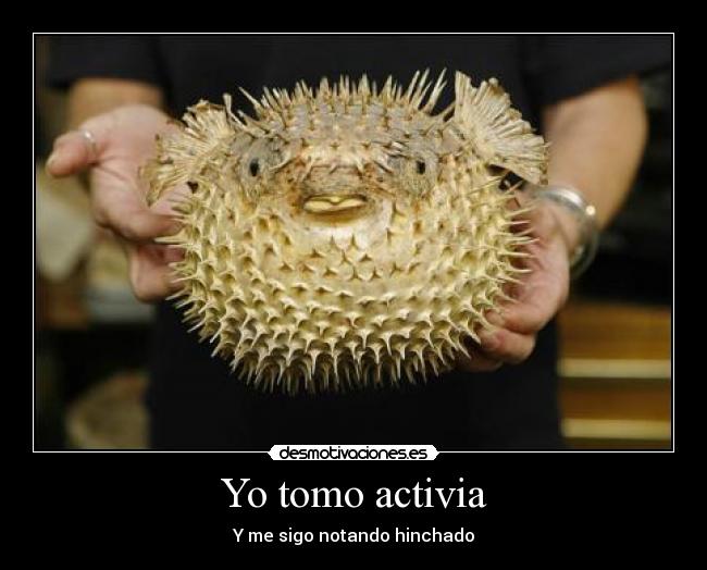 Yo tomo activia - Y me sigo notando hinchado