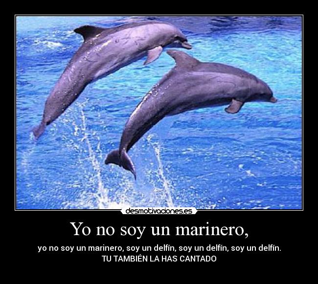 Yo no soy un marinero, -