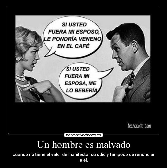 Un hombre es malvado - 