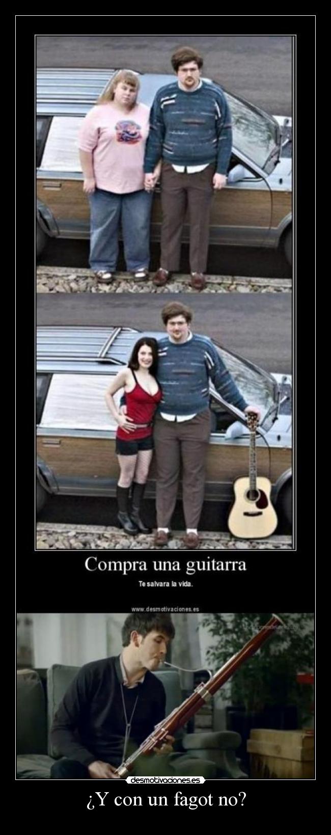 ¿Y con un fagot no? -