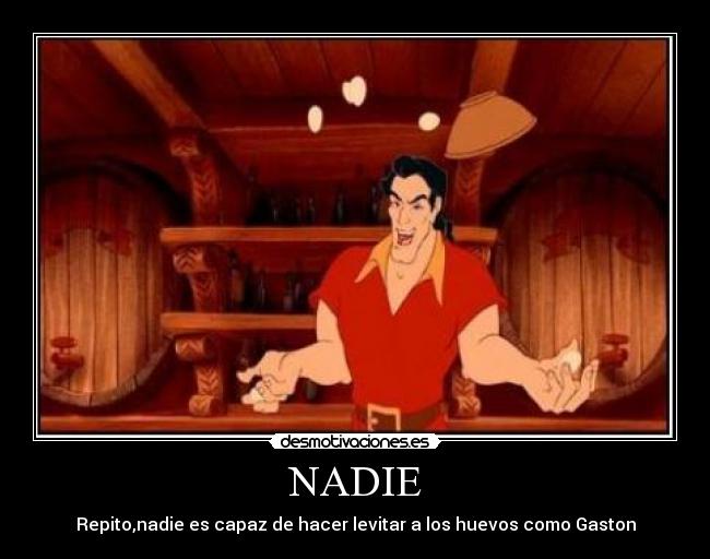 NADIE - Repito,nadie es capaz de hacer levitar a los huevos como Gaston