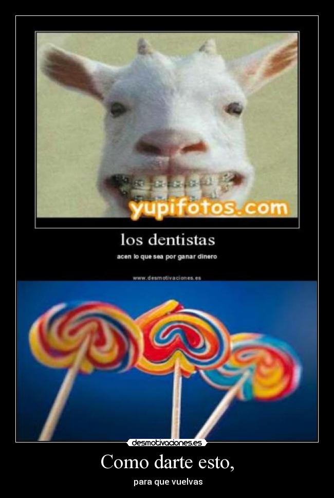 Como darte esto, - para que vuelvas