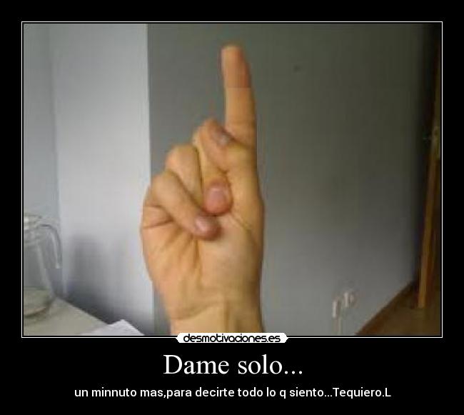Dame solo... - 