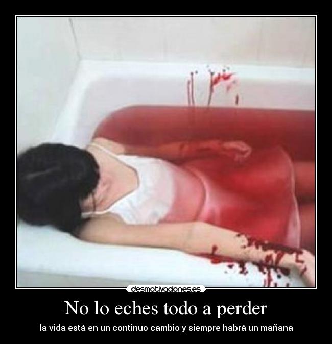 No lo eches todo a perder -