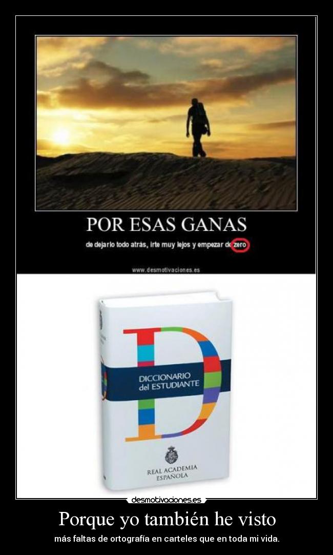 Porque yo también he visto -