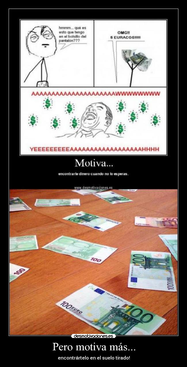 Pero motiva más... - 