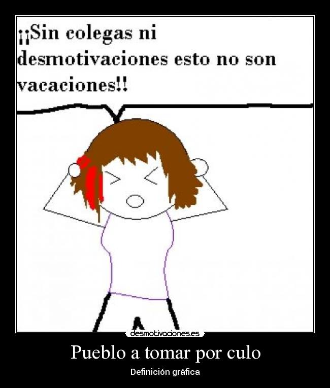 Pueblo a tomar por culo - 