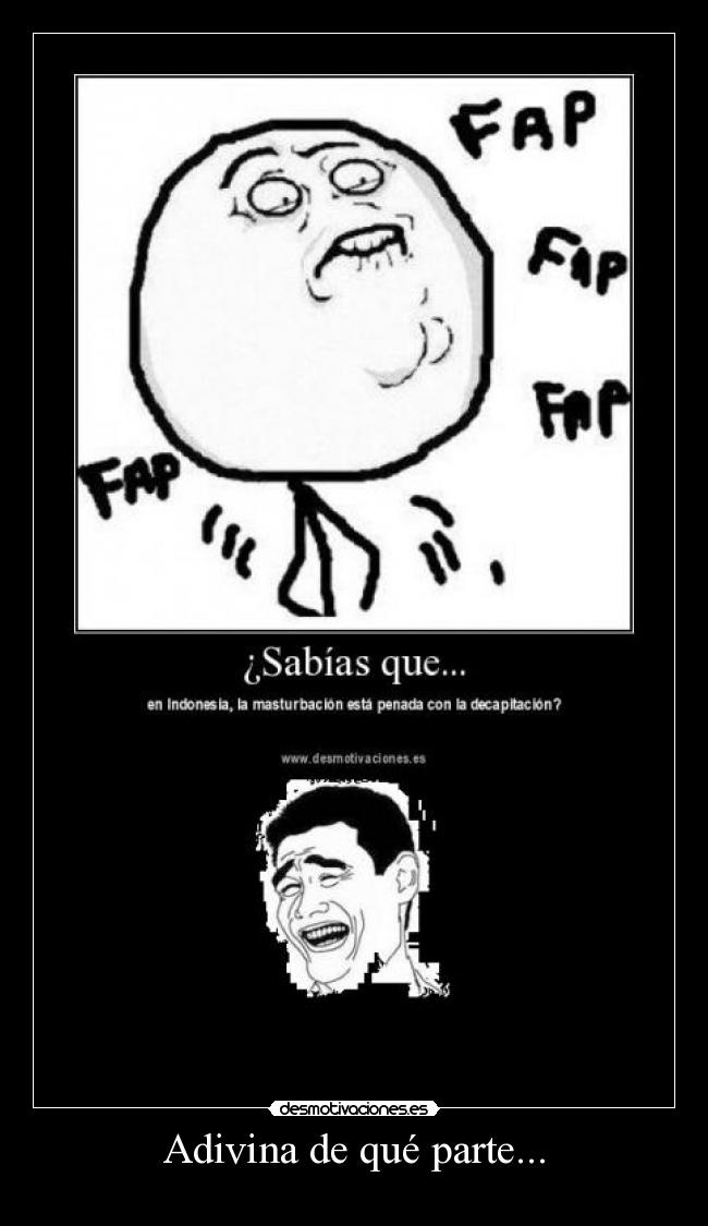 Adivina de qué parte... -