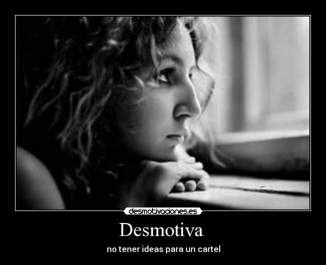 Desmotiva -
