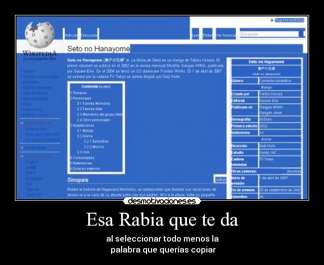 Esa Rabia que te da - al seleccionar todo menos la
palabra que querías copiar