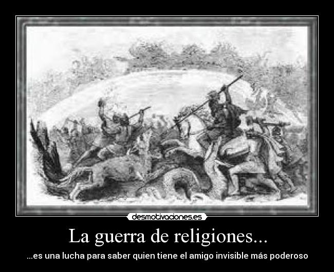 carteles guerra guerra religiones lucha dioses desmotivaciones