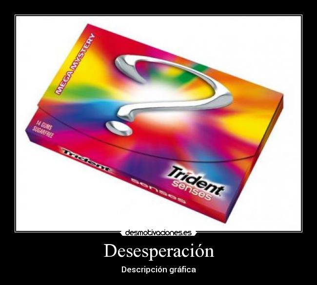 Desesperación - Descripción gráfica