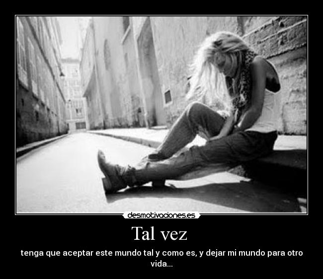 Tal vez  - 