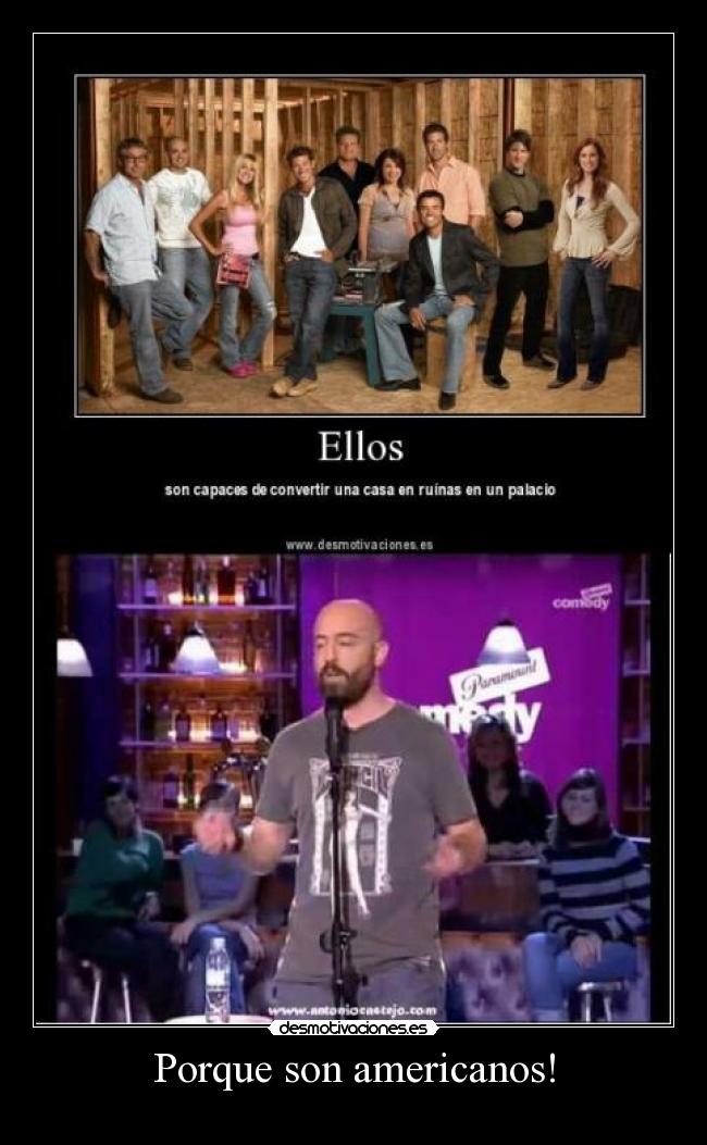 Porque son americanos! - 