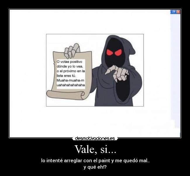 Vale, si... - 