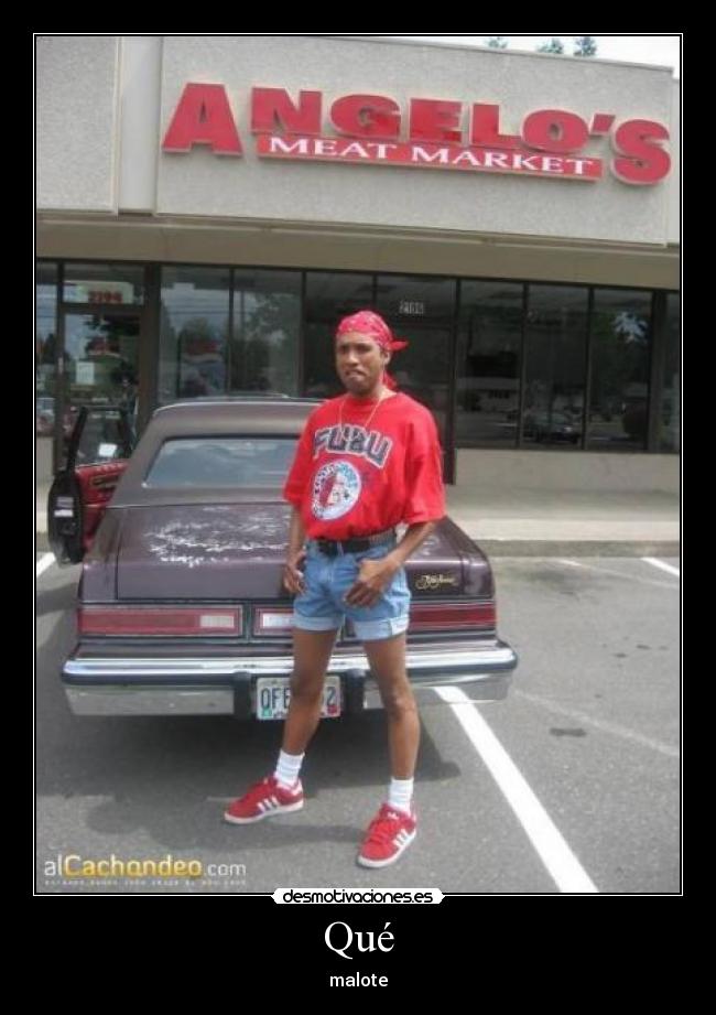 Qué - malote