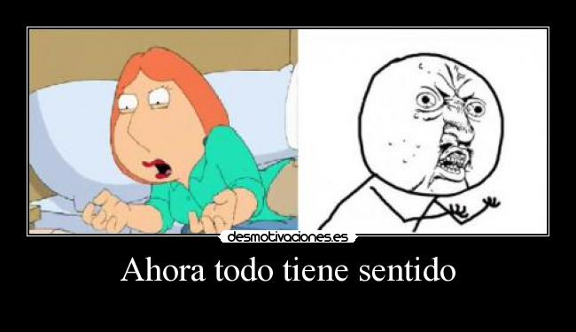 Ahora todo tiene sentido - 