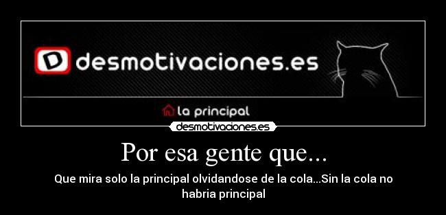 Por esa gente que... - 