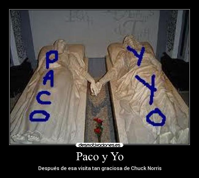 Paco y Yo - 