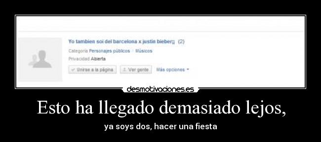 Esto ha llegado demasiado lejos, -