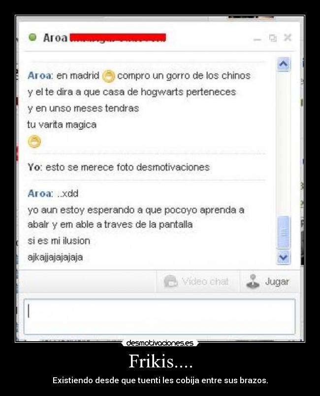 Frikis.... - Existiendo desde que tuenti les cobija entre sus brazos.
