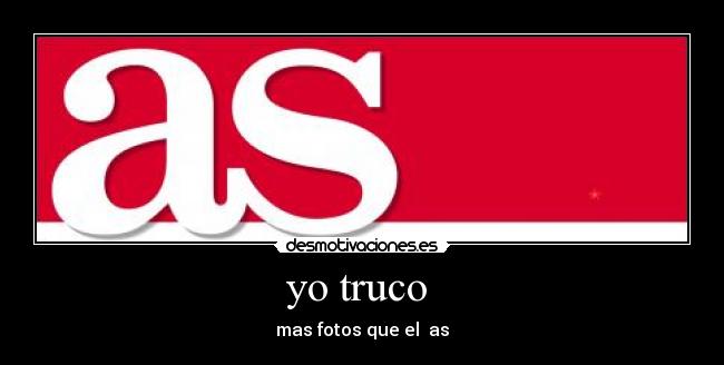 yo truco - mas fotos que el as