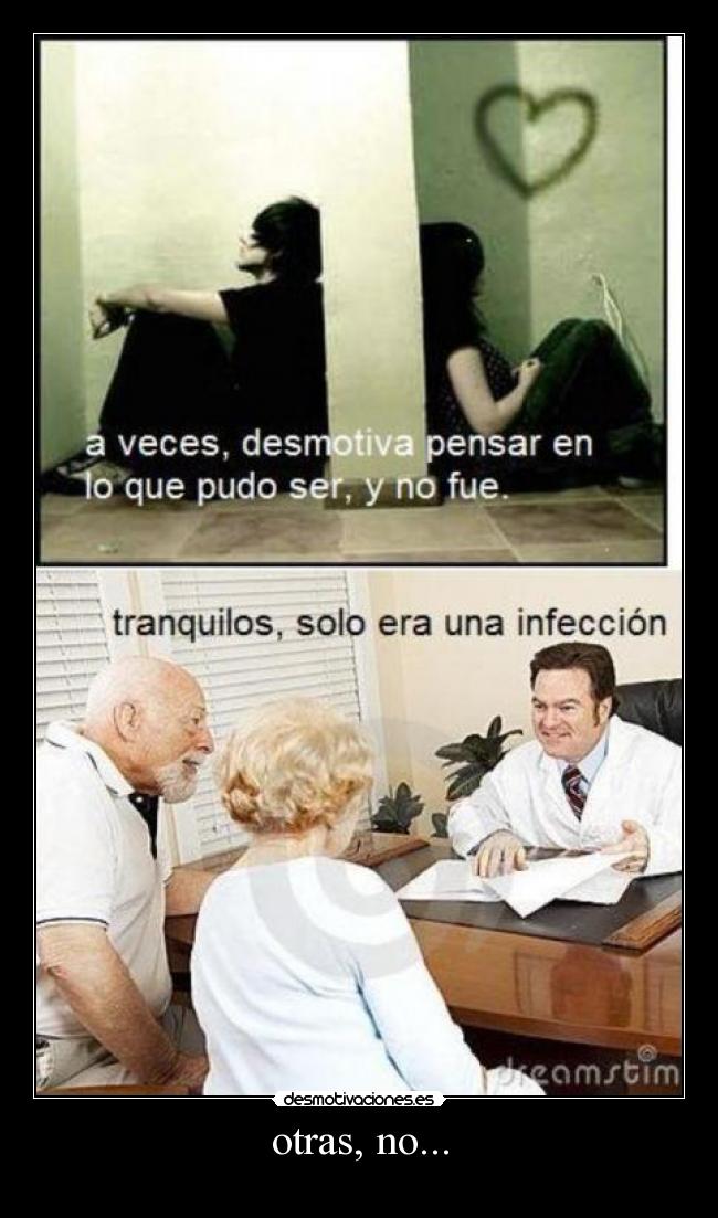 otras, no... - 