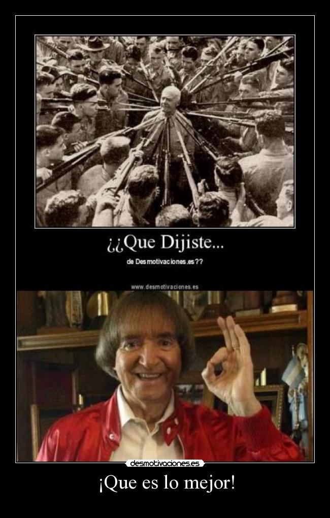 ¡Que es lo mejor! - 