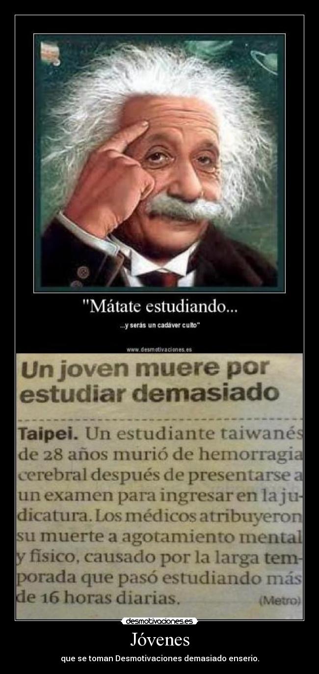 Jóvenes - que se toman Desmotivaciones demasiado enserio.