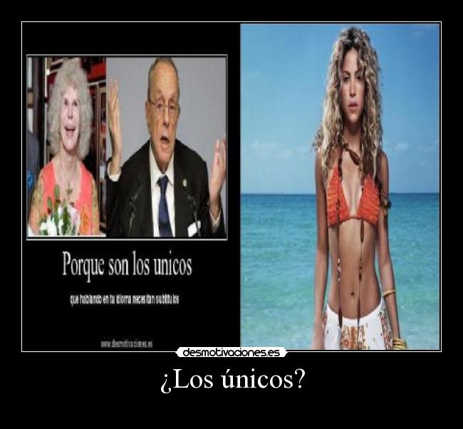 ¿Los únicos? -