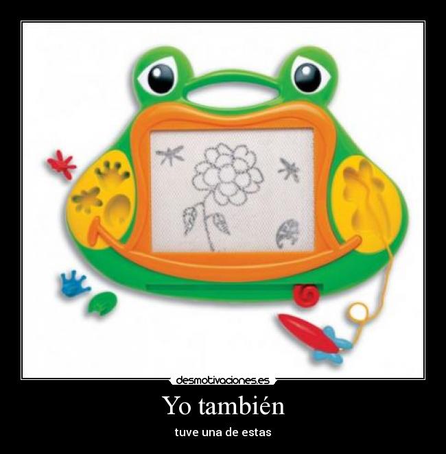 Yo también -